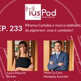 EP. 233 – Riforma Cartabia e ricerca telematica dei beni da pignorare: cosa è cambiato?