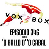 Episodio 346 (10x12) - 'O Ballo d''o Cabal