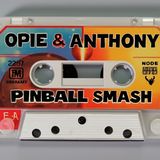 Ep 943: Opie and Anthony Tapes - Rolling Stones Pinball Smash