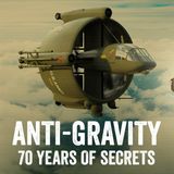 70 Years of Anti-Gravity Research_ The Untold Military Secrets