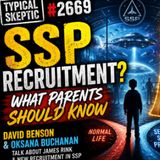 Parents Beware? SSP Recruitment, James Rink | Oksana Buchanan & David Benson | TSP #2669