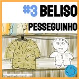 [T1 #3] - Beliso Pesseguinho - Historia Para Dormir