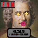 Rousseau e il paradiso degli ebeti