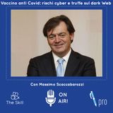 Ep. 1 - Vaccino anti Covid: rischi cyber e truffe sul dark Web, con Massimo Scaccabarozzi