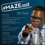 #MazeSaid