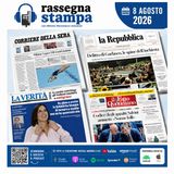 Rassegna stampa del'8 agosto 2026