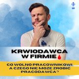 Odcinek 125_Krwiodawca w firmie czyli co wolno pracownikowi a czego nie może zrobić pracownik_audio