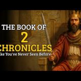 The Complete Story The Book of 2nd Chronicles Like You_ve Never Seen It Before