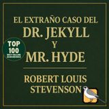 El extraño caso del Dr. Jekyll y Mr. Hyde - Audiolibro completo (Robert Louis Stevenson)
