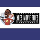Ep. 1 - You're now listening to Lyles Movie Files