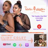 The Kicks &amp; Giggles Show--Ep 37: "The Number One Pick"