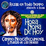 HORA NONA ✟ MIERCOLES 2 DE OCTUBRE DEL 2024 ✟ Camino Neocatecumenal ✟ Liturgia de las Horas NONA 