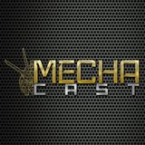 MECHAcast #1