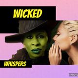 WICKED Whispers 🍿 🎥