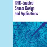 RFID-Enabled Sensor Design and Applications (Artech House Integrated Microsystems)