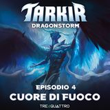4 | Cuore di Fuoco | TDM