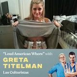 “Loud American Whore” (w/ Greta Titelman)