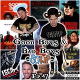 Ep 47 - Good Boys and Bad Boys