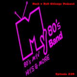 Ep 239 My 80's Band