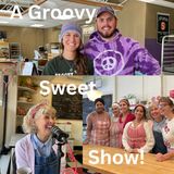 Episode 40: A sweet show with Groovy Donuts & Sweetie-licious Bakery Cafe (Oct. 8-9, 2022)