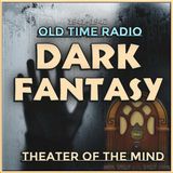 The Sleeping Death - Dark Fantasy | 06/12/1942 (Ep30)