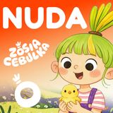Zosia Cebulka: Sposób na nudę i tajemnica mrówek. Wyciszająca bajka do snu, na dobranoc albo na wyciszenie.