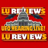 UFO Hearings LIVE Review Pt.3