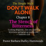 Episode 8 - The Stench of Bitterness