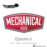 Episode 6. Mechanical Hub- Eric Aune