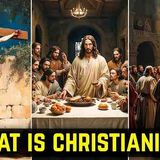 what the Entire Christian Faith is about