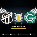 Série A 2022 #30 - Ceará 1x1 Goiás, com José Carlos Lopes