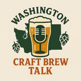 Washington Craft Brew Talk - 8/4/25