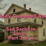 Cindy Campbell Ray: Sad Sacks in Love, Part 3 of 4