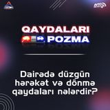 Dairədə düzgün hərəkət və dönmə qaydaları nələrdir?