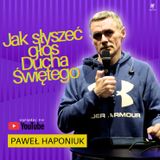 Jak słyszeć głos Ducha Świętego | Paweł Haponiuk