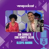 Gledys Ibarra es nuestra invitada especial en Sin Corbata