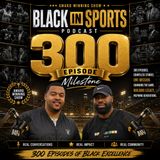 300 Are You Not Entertained |The Locker Room - S7 EP 300