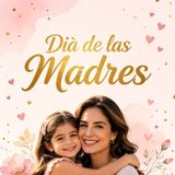 Día de las Madres en República Dominicana 2026 | Amor, Familia y Gratitud