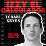 Serialmente: Israel Keyes | Izzy el Calculador