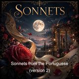 Sonnets from the Portuguese version 2 - Elizabeth Barrett Browning