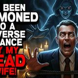 I_ve Been Summoned to a Reverse Seance by My Dead Wife
