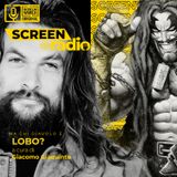 Ma chi diavolo è Lobo? - ScreenRadio