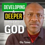 Podcast: Developing A Deeper Walk of God | VFLM.org