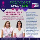 Pódcast SPL #96 - Carrera de la Mujer de Ibiza