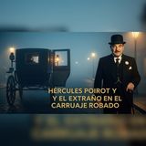 Hércules Poirot y el cadáver del carruaje robado | audiolibro misterio