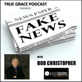Fake News with Bob Christopher