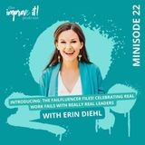 Minisode 22: Introducing: The Failfluencer Files! Celebrating Real Work Fails with Really Real Leaders