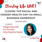 EP 262 Closing the Racial and Gender Wealth Gap via Small Business Ownership