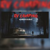The RV Door Opened at 3AM… Nobody Was Outside | Horror Stories
