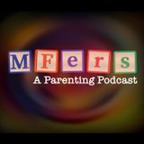 Mother F***ers: A Parenting Podcast Trailer - Coming Soon!